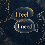 Original dialogue artwork featuring I feel and I need communication prompts